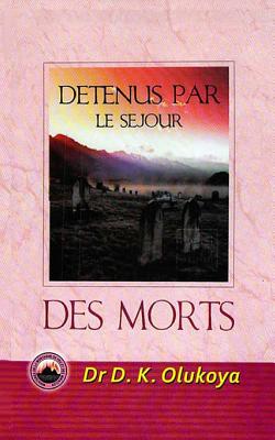 Seller image for Detenus Par Le Sejour Des Morts (Paperback or Softback) for sale by BargainBookStores