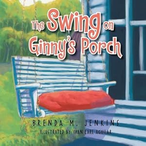 Image du vendeur pour The Swing on Ginny's Porch (Paperback or Softback) mis en vente par BargainBookStores