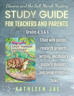 Seller image for Elanora and the Salt Marsh Mystery Study Guide for Teachers and Parents (Paperback or Softback) for sale by BargainBookStores