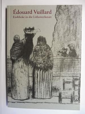 Bild des Verkufers fr douard Vuillard * - Einblicke in die Lithowerkstatt. zum Verkauf von Antiquariat am Ungererbad-Wilfrid Robin