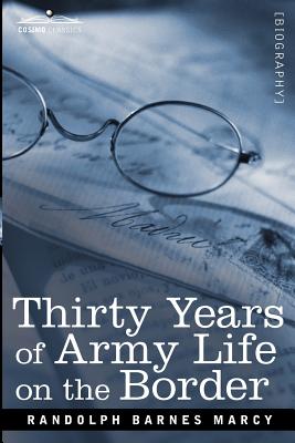 Seller image for Thirty Years of Army Life on the Border (Paperback or Softback) for sale by BargainBookStores