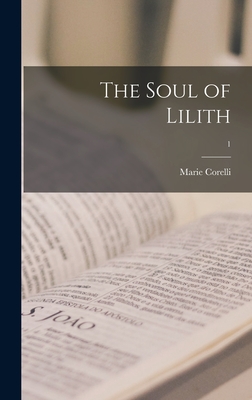 Bild des Verkufers fr The Soul of Lilith; 1 (Hardback or Cased Book) zum Verkauf von BargainBookStores