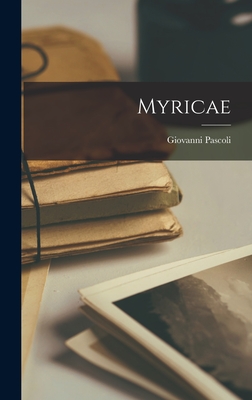 Imagen del vendedor de Myricae (Hardback or Cased Book) a la venta por BargainBookStores
