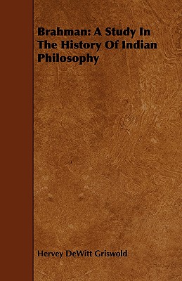 Seller image for Brahman: A Study in the History of Indian Philosophy (Paperback or Softback) for sale by BargainBookStores