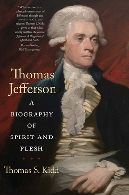 Imagen del vendedor de Thomas Jefferson: A Biography of Spirit and Flesh (Paperback or Softback) a la venta por BargainBookStores