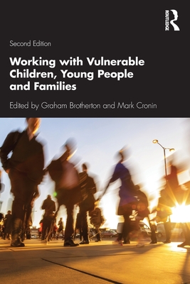 Seller image for Working with Vulnerable Children, Young People and Families (Paperback or Softback) for sale by BargainBookStores