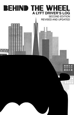 Image du vendeur pour Behind the Wheel: A Lyft Driver's Log (Paperback or Softback) mis en vente par BargainBookStores