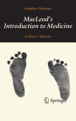 Immagine del venditore per Macleod's Introduction to Medicine: A Doctor's Memoir (Paperback or Softback) venduto da BargainBookStores