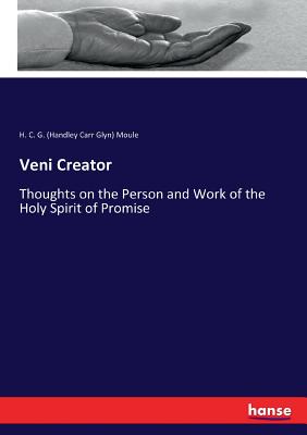 Imagen del vendedor de Veni Creator: Thoughts on the Person and Work of the Holy Spirit of Promise (Paperback or Softback) a la venta por BargainBookStores