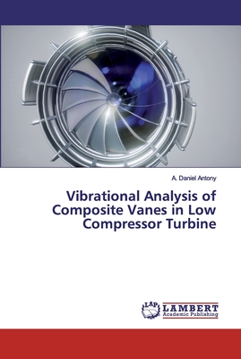 Seller image for Vibrational Analysis of Composite Vanes in Low Compressor Turbine (Paperback or Softback) for sale by BargainBookStores
