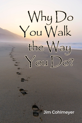 Seller image for Why Do You Walk the Way You Do? (Paperback or Softback) for sale by BargainBookStores