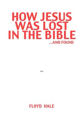 Imagen del vendedor de How Jesus Was Lost In The Bible .And Found (Paperback or Softback) a la venta por BargainBookStores