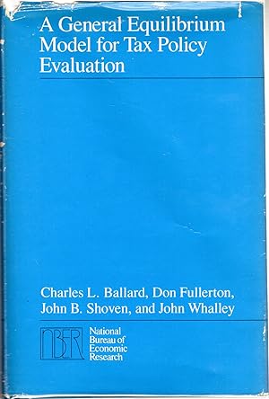 Immagine del venditore per A General Equilibrium Model for Tax Policy Evaluation venduto da Dorley House Books, Inc.