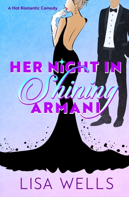 Seller image for Her Night In Shining Armani: A Mistaken Identity Romantic Comedy (Paperback or Softback) for sale by BargainBookStores