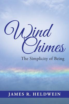 Immagine del venditore per Wind Chimes: The Simplicity of Being (Paperback or Softback) venduto da BargainBookStores