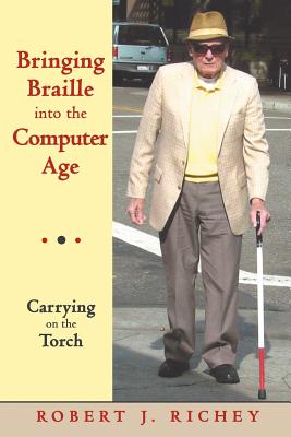 Seller image for Bringing Braille into the Computer Age: Carrying on the Torch (Paperback or Softback) for sale by BargainBookStores