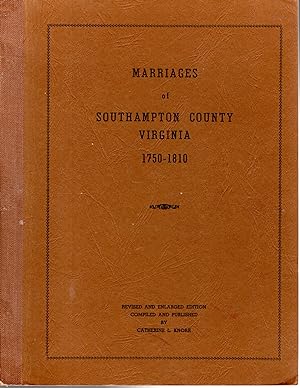 Bild des Verkufers fr Marriage Bonds and Ministers Returns of Southampton County, Virginia 1750-1810 zum Verkauf von Dorley House Books, Inc.