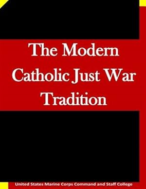 Immagine del venditore per Modern Catholic Just War Tradition venduto da GreatBookPrices