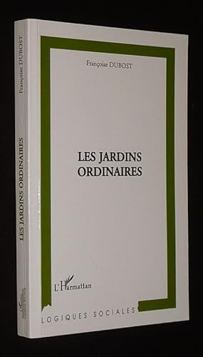 Imagen del vendedor de Les Jardins ordinaires a la venta por Abraxas-libris