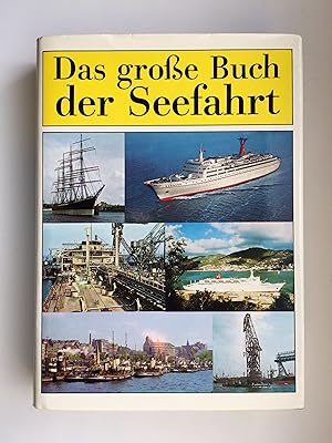 Bild des Verkufers fr Das groe Buch der Seefahrt. Zusammengestellt von Otto Mielke und neu bearbeitet von Kapitn Gunther Schowalter. zum Verkauf von Bildungsbuch