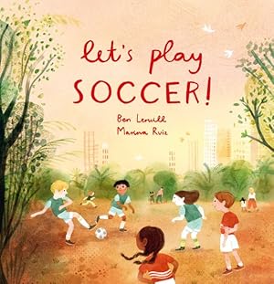 Image du vendeur pour Let's Play Soccer! mis en vente par GreatBookPrices