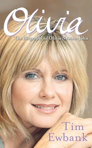 Imagen del vendedor de Olivia : The Biography of Olivia Newton-John a la venta por Smartbuy