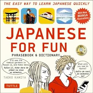 Bild des Verkufers fr Japanese for Fun Phrasebook & Dictionary : The Easy Way to Learn Japanese Quickly (Audio Included) zum Verkauf von Smartbuy