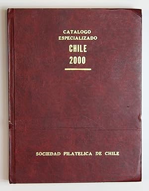 Filatelia chilena : cata&#769;logo especializado Chile 2000