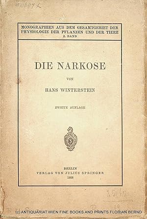 Bild des Verkufers fr Die Narkose. In Ihrer Bedeutung fr die allgemeine Physiologie. (=Monographien aus dem Gesamtgebiet der Physiologie der Pflanzen und der Tiere, Bd. 2) zum Verkauf von ANTIQUARIAT.WIEN Fine Books & Prints