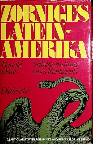 Imagen del vendedor de Zorniges Latein-Amerika. Selbstdarstellung eines Kontinents. a la venta por ANTIQUARIAT.WIEN Fine Books & Prints