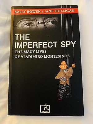 Seller image for The Imperfect Spy: The Many Lives of Vladimiro Montesinos for sale by Cherubz Books