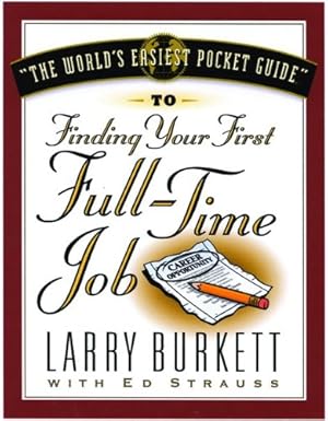 Seller image for World's Easiest Pocket Guide To Finding Your First Full-Time Job for sale by Reliant Bookstore