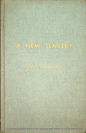 Bild des Verkufers fr A new slavery : forced labor: the communist betrayal of human rights zum Verkauf von ANTIQUARIAT.WIEN Fine Books & Prints