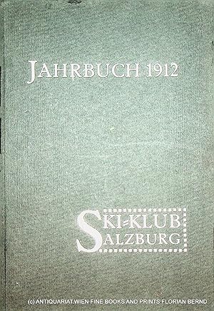 Ski-Klub Salzburg Jahrbuch 1912