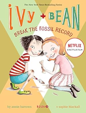 Bild des Verkufers fr Break the Fossil Record (Ivy + Bean, Book 3) zum Verkauf von Reliant Bookstore