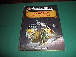 Imagen del vendedor de Geronimo Stilton. Un raton en la luna. 1 edicion a la venta por LIBRERIA ANTICUARIA EPOPEYA