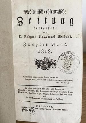 Medicinisch-Chirurgische Zeitung fortgesetzt von D. Johann Nepomuck Ehrhart. Zweyter Band .1818