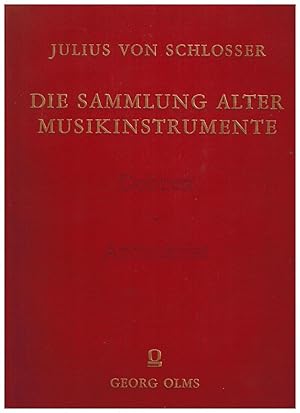 Die Sammlung alter Musikinstrumente. Publikationen aus den Sammlungen für Plastik und Kunstgewerb...