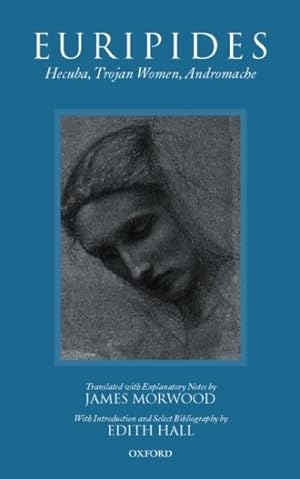 Seller image for Euripides : Hecuba, the Trojan Women, Andromache for sale by GreatBookPrices