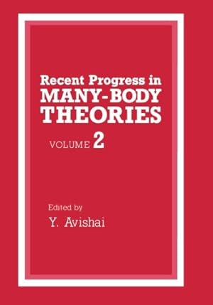 Imagen del vendedor de Recent Progress in Many-Body Theories, Volume 2 by Avishai, Y. [Paperback ] a la venta por booksXpress