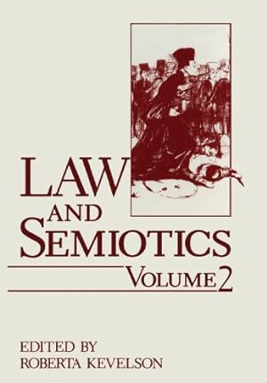 Seller image for Law and Semiotics: Volume 2 by Kevelson, Roberta [Paperback ] for sale by booksXpress