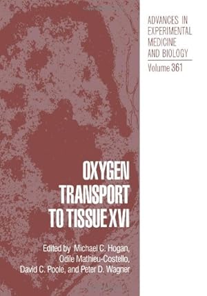 Image du vendeur pour Oxygen Transport to Tissue Xvi (Advances in Experimental Medicine and Biology) by C.Hogan, Michael [Paperback ] mis en vente par booksXpress