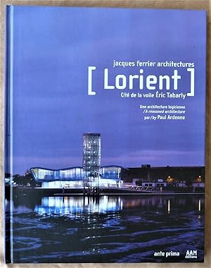 Bild des Verkufers fr Lorient. Cit de La Voile Eric Tabarly". Jacques Ferrier Architectures. Une architecture logicienne. zum Verkauf von librairie sciardet