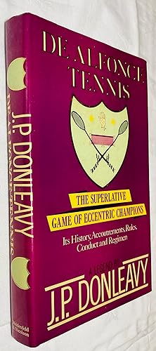 Seller image for De Alfonce Tennis : The Superlative Game of Eccentric Champions Its History, Accoutrements, Rules, Conduct and Regimen for sale by Hadwebutknown