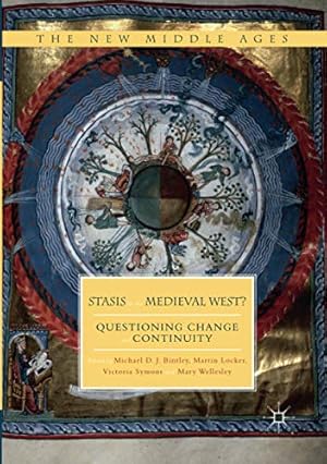 Seller image for Stasis in the Medieval West?: Questioning Change and Continuity (The New Middle Ages) [Paperback ] for sale by booksXpress