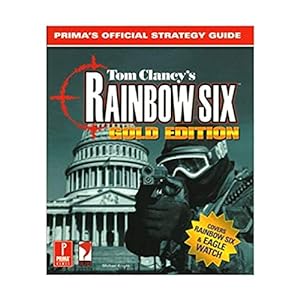 Bild des Verkufers fr Tom Clancy's Rainbow Six Gold: Prima's Official Strategy Guide zum Verkauf von Reliant Bookstore