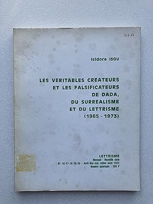 Seller image for Les Vritables Crateurs et les Falsificateurs de DADA, du Surralisme et du Lettrisme (1965-1973) for sale by Pascal Coudert