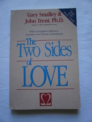 Image du vendeur pour The Two Sides of Love: Using Personality Strengths to Greatly Improve Your Relationships mis en vente par Reliant Bookstore