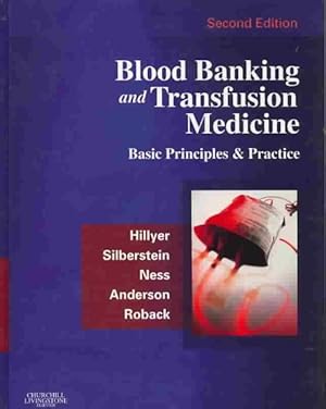 Image du vendeur pour Blood Banking And Transfusion Medicine : Basic Priniciples And Practice mis en vente par GreatBookPrices