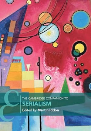 Seller image for The Cambridge Companion To Serialism for sale by GreatBookPrices